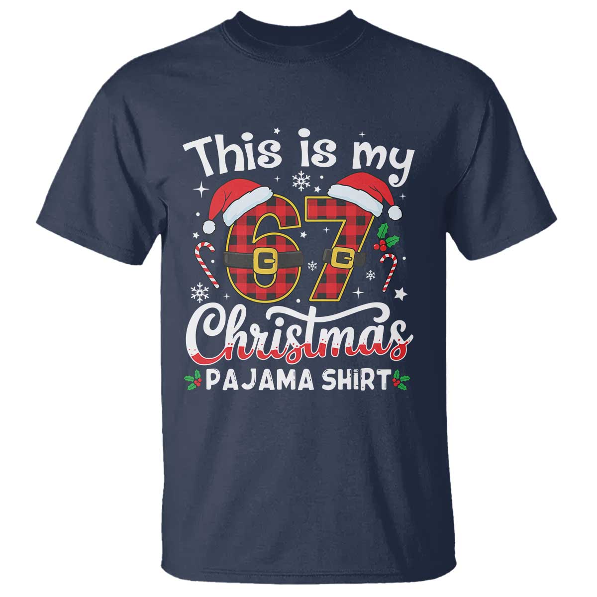 This Is My 67 Christmas Pajama T Shirt Funny Six Seven Buffalo Plaid Sleep Shirt Hot Xmas - Wonder Print Shop