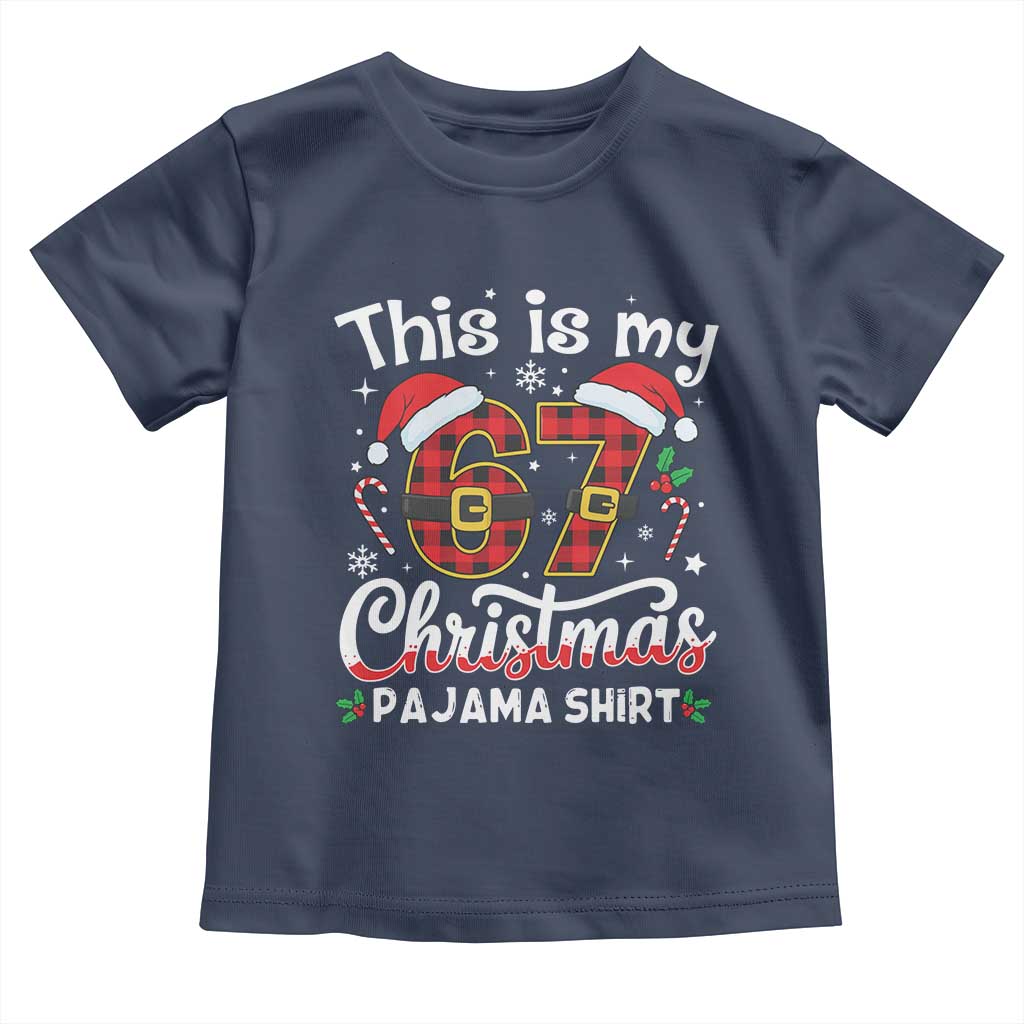 This Is My 67 Christmas Pajama Toddler T Shirt Funny Six Seven Buffalo Plaid Sleep Shirt Hot Xmas - Wonder Print Shop