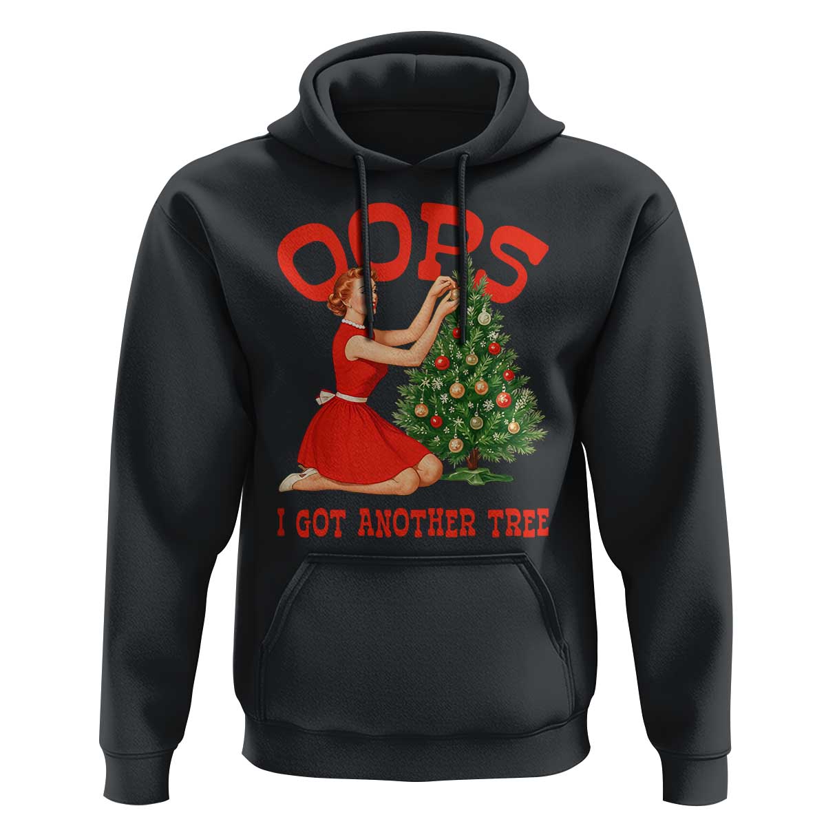 Funny Retro Christmas Pinup Girl Hoodie Oops I Got Another Tree Vintage Pin Up Style Holiday Humor - Wonder Print Shop
