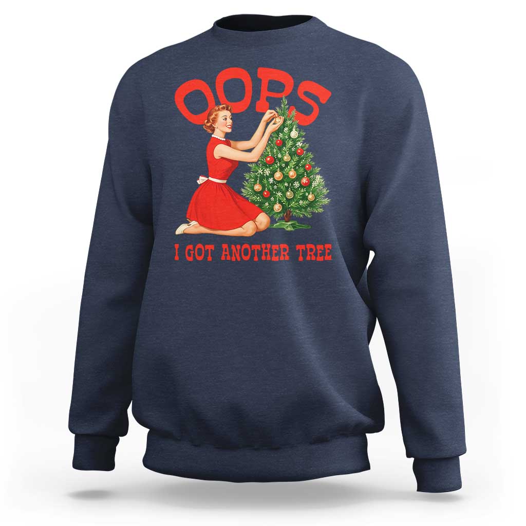 Funny Retro Christmas Pinup Girl Sweatshirt Oops I Got Another Tree Vintage Pin Up Style Holiday Humor - Wonder Print Shop