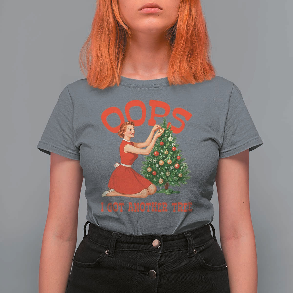 Funny Retro Christmas Pinup Girl T Shirt For Women Oops I Got Another Tree Vintage Pin Up Style Holiday Humor - Wonder Print Shop