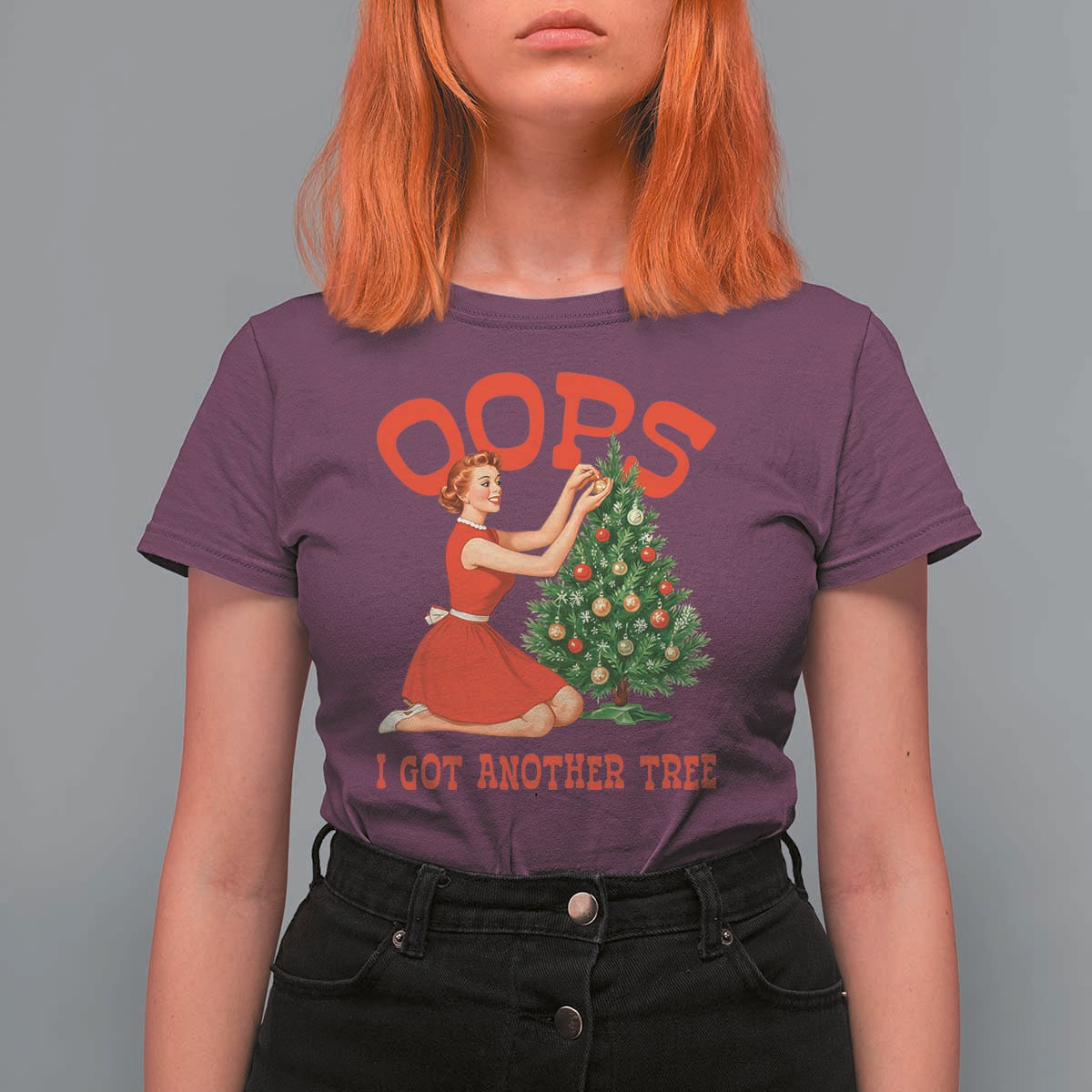 Funny Retro Christmas Pinup Girl T Shirt For Women Oops I Got Another Tree Vintage Pin Up Style Holiday Humor - Wonder Print Shop