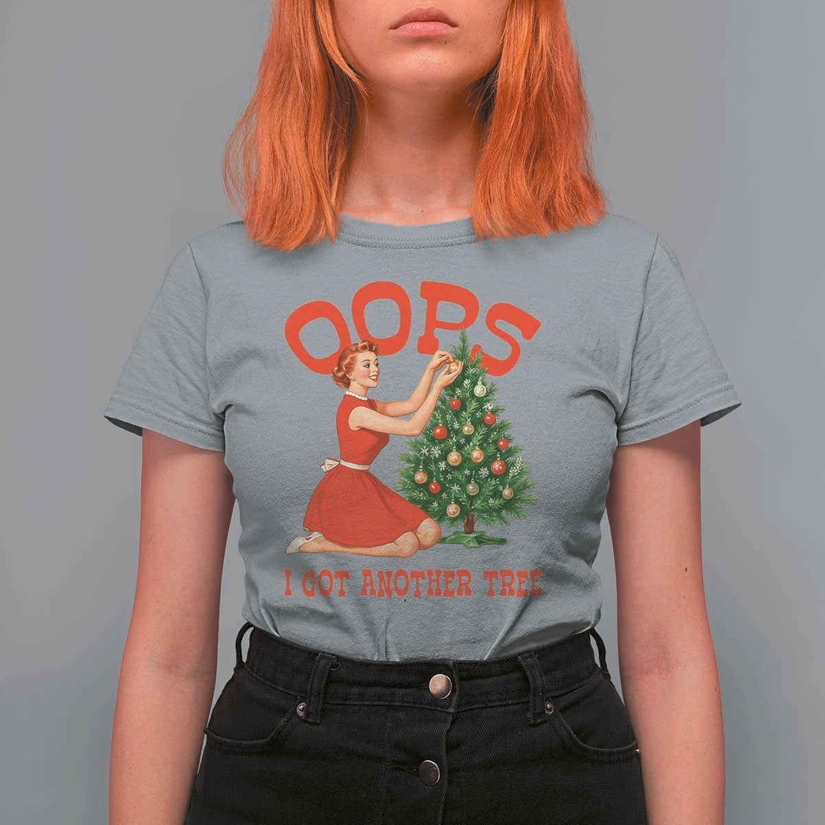 Funny Retro Christmas Pinup Girl T Shirt For Women Oops I Got Another Tree Vintage Pin Up Style Holiday Humor - Wonder Print Shop