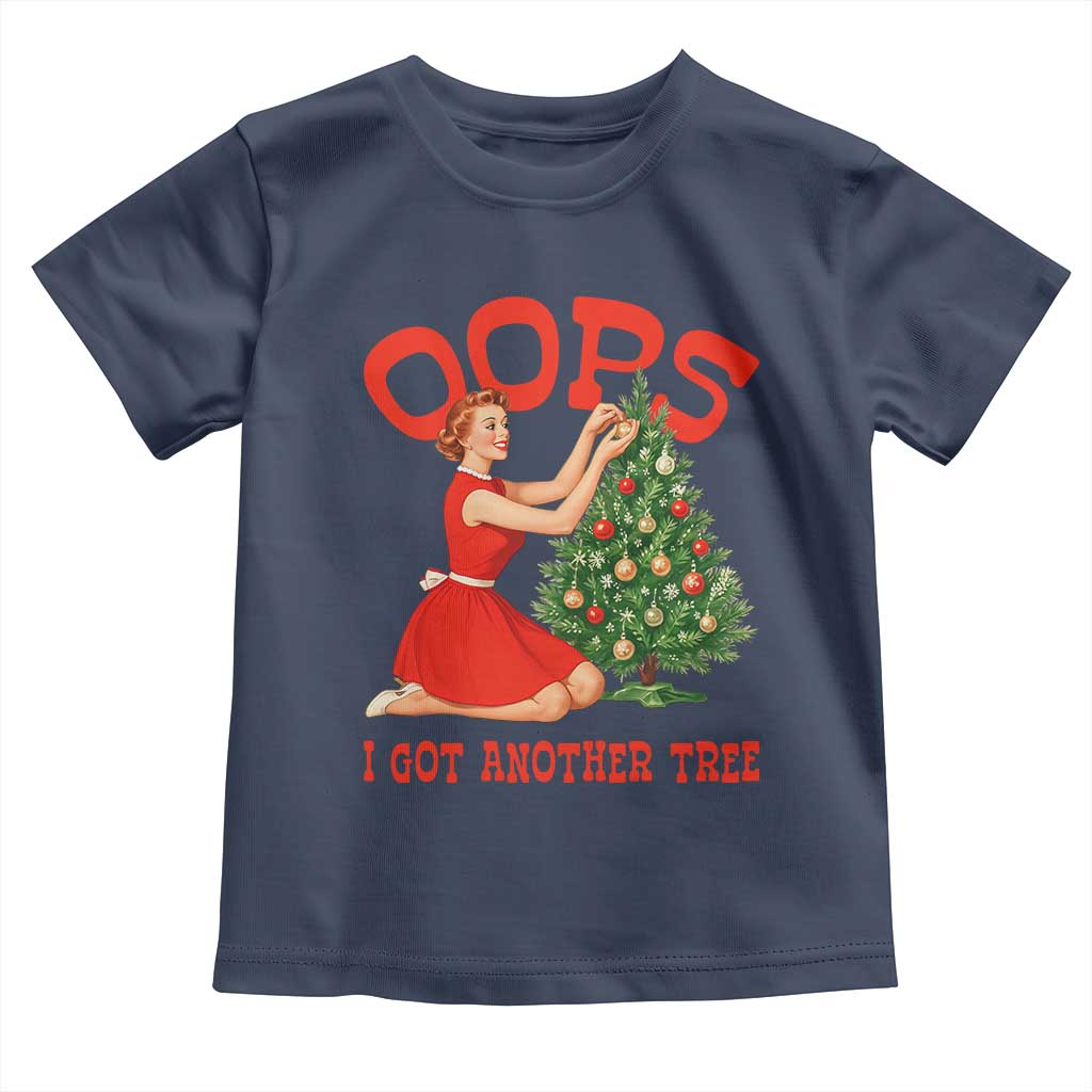 Funny Retro Christmas Pinup Girl Toddler T Shirt Oops I Got Another Tree Vintage Pin Up Style Holiday Humor - Wonder Print Shop