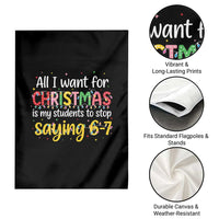 Funny Anti Six Seven Teacher Christmas Garden Flag My Students To Stop Saying 67 Festive Lights - Wonder Print Shop