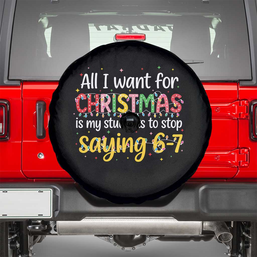 Funny Anti Six Seven Teacher Christmas Spare Tire Cover My Students To Stop Saying 67 Festive Lights - Wonder Print Shop