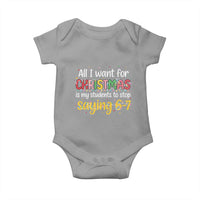 Funny Anti Six Seven Teacher Christmas Baby Onesie My Students To Stop Saying 67 Festive Lights - Wonder Print Shop
