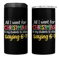 Funny Anti Six Seven Teacher Christmas 4 in 1 Can Cooler Tumbler My Students To Stop Saying 67 Festive Lights - Wonder Print Shop