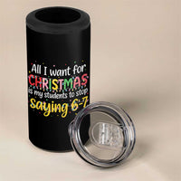 Funny Anti Six Seven Teacher Christmas 4 in 1 Can Cooler Tumbler My Students To Stop Saying 67 Festive Lights - Wonder Print Shop