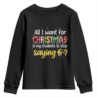 Funny Anti Six Seven Teacher Christmas Youth Sweatshirt My Students To Stop Saying 67 Festive Lights - Wonder Print Shop