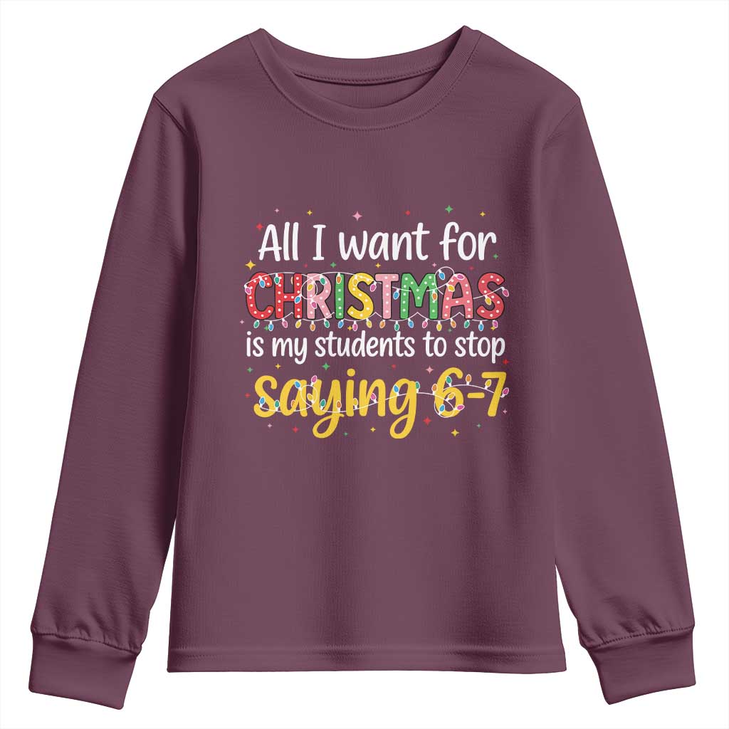 Funny Anti Six Seven Teacher Christmas Youth Sweatshirt My Students To Stop Saying 67 Festive Lights - Wonder Print Shop