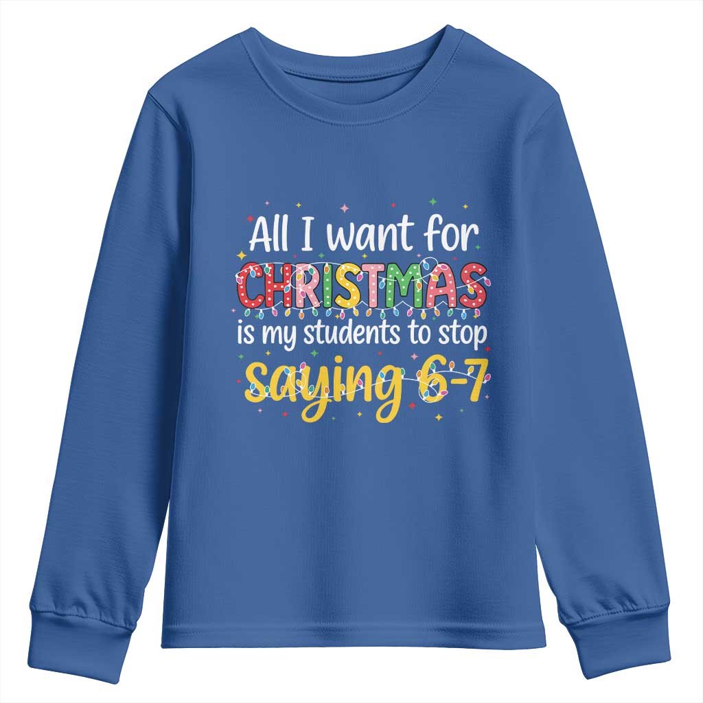 Funny Anti Six Seven Teacher Christmas Youth Sweatshirt My Students To Stop Saying 67 Festive Lights - Wonder Print Shop