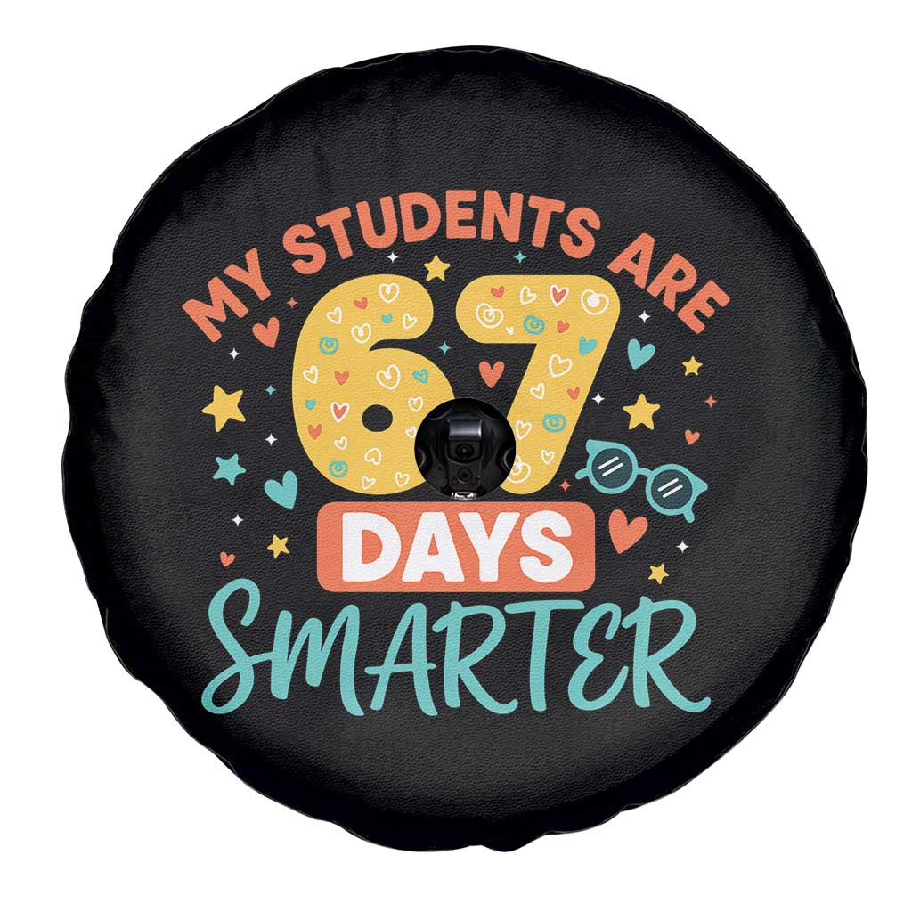 My Students Are 67 Days Smarter Spare Tire Cover Funny Sixe Seven Meme Cute Teacher Pride - Wonder Print Shop