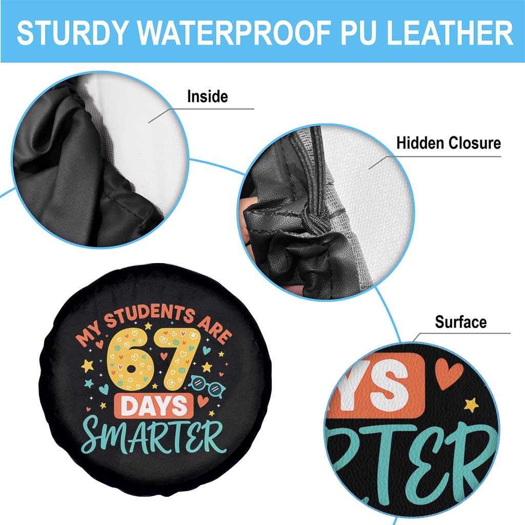 My Students Are 67 Days Smarter Spare Tire Cover Funny Sixe Seven Meme Cute Teacher Pride - Wonder Print Shop