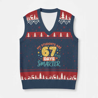 My Students Are 67 Days Smarter V-Neck Knit Sweater Vest Funny Sixe Seven Meme Cute Teacher Pride - Wonder Print Shop