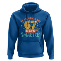 My Students Are 67 Days Smarter Hoodie Funny Sixe Seven Meme Cute Teacher Pride - Wonder Print Shop