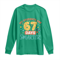 My Students Are 67 Days Smarter Long Sleeve Shirt Funny Sixe Seven Meme Cute Teacher Pride - Wonder Print Shop