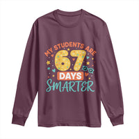 My Students Are 67 Days Smarter Long Sleeve Shirt Funny Sixe Seven Meme Cute Teacher Pride - Wonder Print Shop