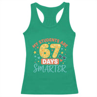 My Students Are 67 Days Smarter Racerback Tank Top Funny Sixe Seven Meme Cute Teacher Pride - Wonder Print Shop
