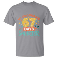 My Students Are 67 Days Smarter T Shirt Funny Sixe Seven Meme Cute Teacher Pride - Wonder Print Shop