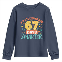 My Students Are 67 Days Smarter Youth Sweatshirt Funny Sixe Seven Meme Cute Teacher Pride - Wonder Print Shop