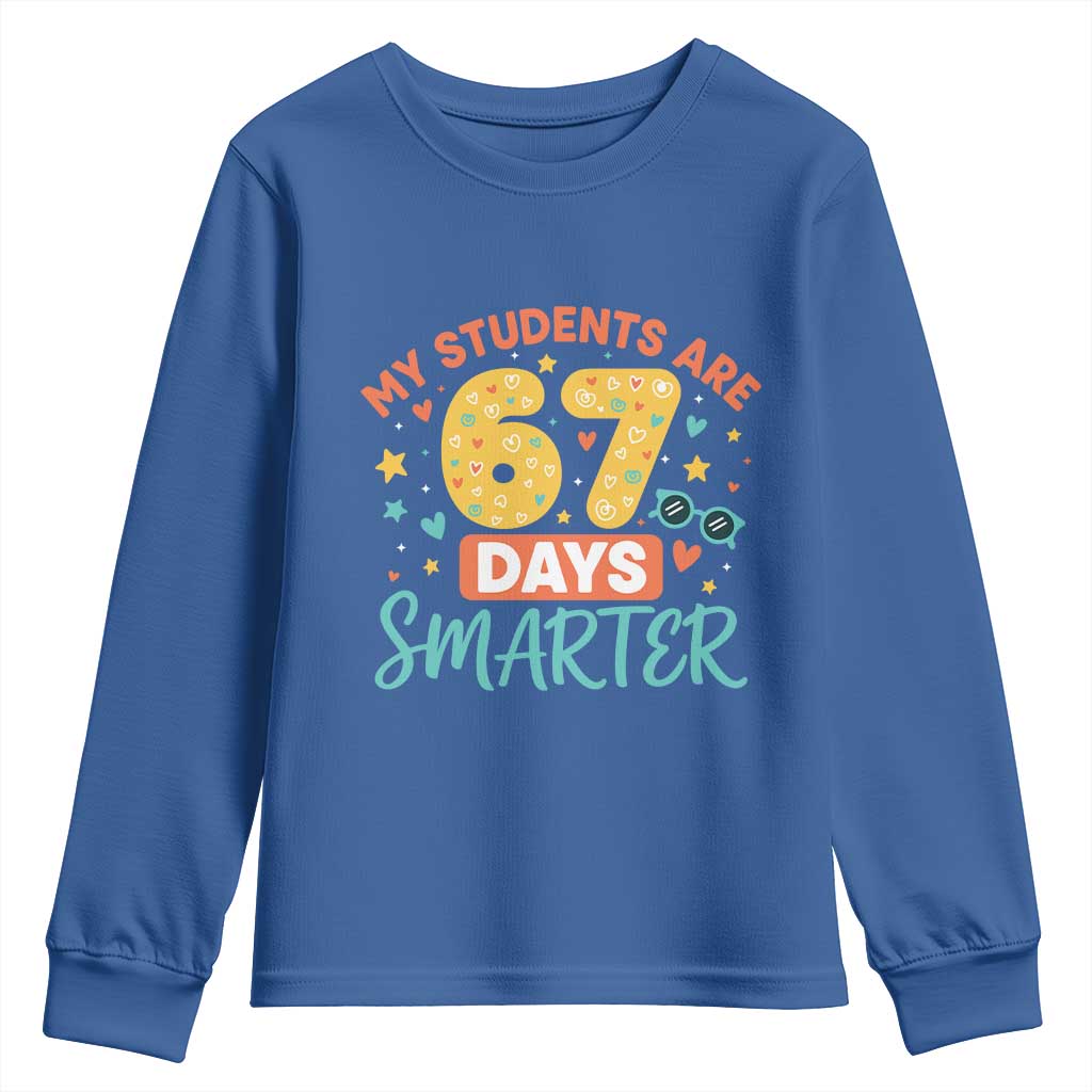 My Students Are 67 Days Smarter Youth Sweatshirt Funny Sixe Seven Meme Cute Teacher Pride - Wonder Print Shop