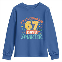 My Students Are 67 Days Smarter Youth Sweatshirt Funny Sixe Seven Meme Cute Teacher Pride - Wonder Print Shop