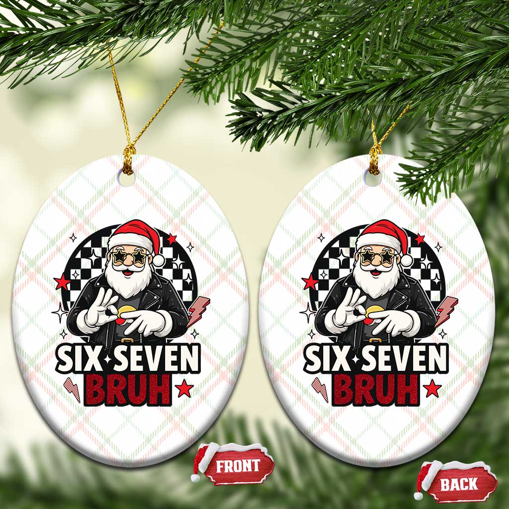 Six Seven Bruh Christmas Meme Ceramic Ornament Cool Santa 67 Hand Sign Street Style Vibes - Wonder Print Shop