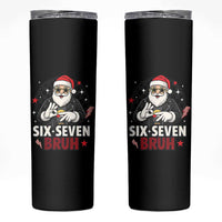 Six Seven Bruh Christmas Meme Skinny Tumbler Cool Santa 67 Hand Sign Street Style Vibes - Wonder Print Shop