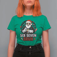 Six Seven Bruh Christmas Meme T Shirt For Women Cool Santa 67 Hand Sign Street Style Vibes - Wonder Print Shop
