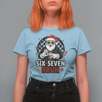 Six Seven Bruh Christmas Meme T Shirt For Women Cool Santa 67 Hand Sign Street Style Vibes - Wonder Print Shop
