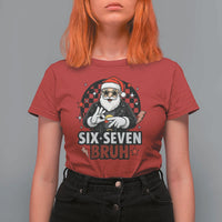 Six Seven Bruh Christmas Meme T Shirt For Women Cool Santa 67 Hand Sign Street Style Vibes - Wonder Print Shop