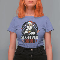 Six Seven Bruh Christmas Meme T Shirt For Women Cool Santa 67 Hand Sign Street Style Vibes - Wonder Print Shop