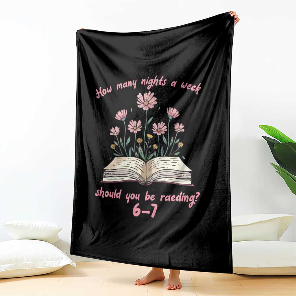 How Many Nights a Week Should You Be Reading 6 7 Throw Blanket Aesthetic Floral Book - Wonder Print Shop