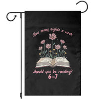 How Many Nights a Week Should You Be Reading 6 7 Garden Flag Aesthetic Floral Book - Wonder Print Shop