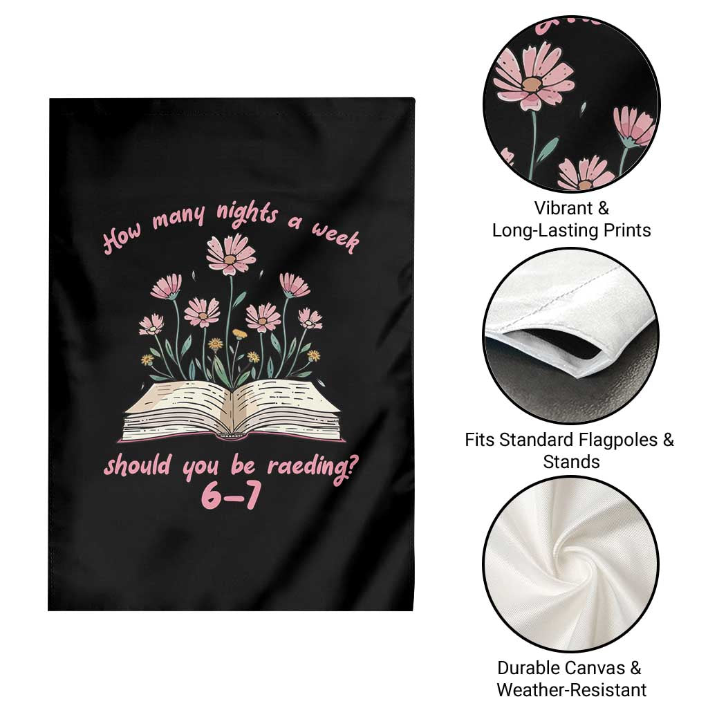 How Many Nights a Week Should You Be Reading 6 7 Garden Flag Aesthetic Floral Book - Wonder Print Shop