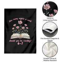 How Many Nights a Week Should You Be Reading 6 7 Garden Flag Aesthetic Floral Book - Wonder Print Shop
