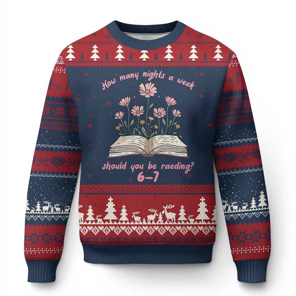 How Many Nights a Week Should You Be Reading 6 7 Ugly Christmas Sweater Aesthetic Floral Book - Wonder Print Shop