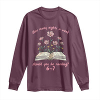 How Many Nights a Week Should You Be Reading 6 7 Long Sleeve Shirt Aesthetic Floral Book - Wonder Print Shop