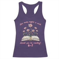 How Many Nights a Week Should You Be Reading 6 7 Racerback Tank Top Aesthetic Floral Book - Wonder Print Shop