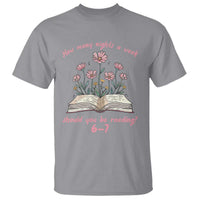 How Many Nights a Week Should You Be Reading 6 7 T Shirt Aesthetic Floral Book - Wonder Print Shop
