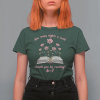 How Many Nights a Week Should You Be Reading 6 7 T Shirt For Women Aesthetic Floral Book - Wonder Print Shop