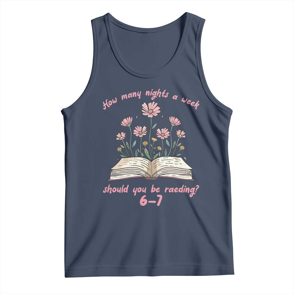 How Many Nights a Week Should You Be Reading 6 7 Tank Top Aesthetic Floral Book - Wonder Print Shop