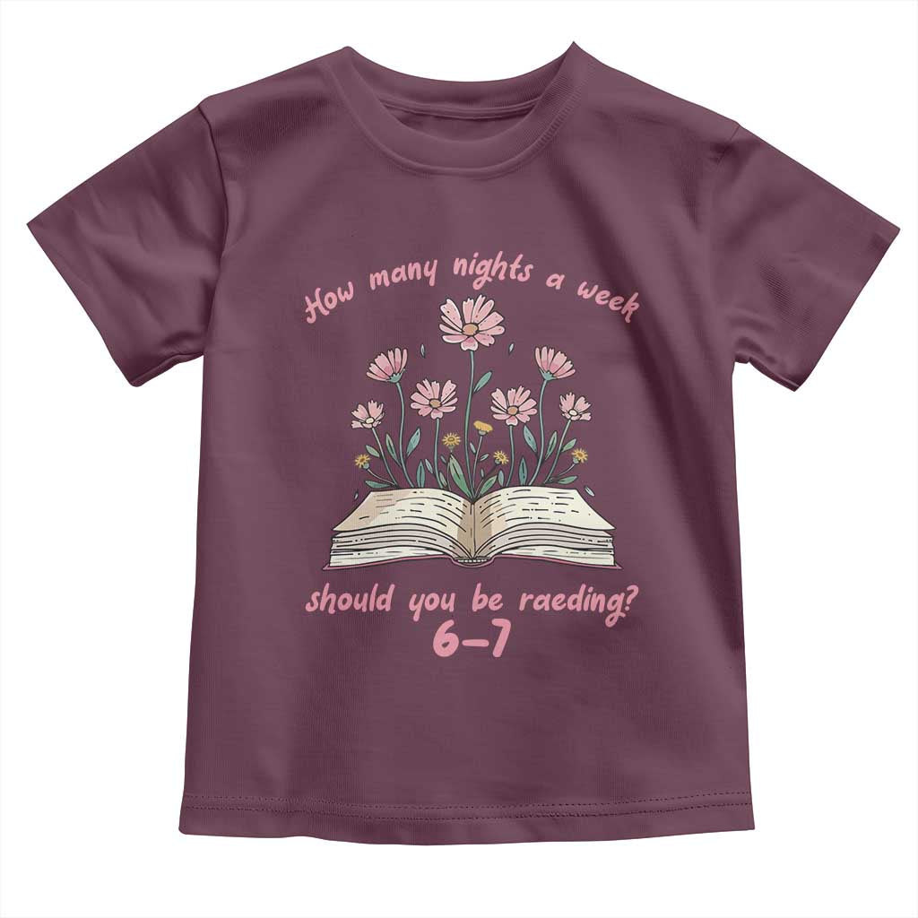 How Many Nights a Week Should You Be Reading 6 7 Toddler T Shirt Aesthetic Floral Book - Wonder Print Shop