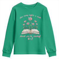 How Many Nights a Week Should You Be Reading 6 7 Youth Sweatshirt Aesthetic Floral Book - Wonder Print Shop