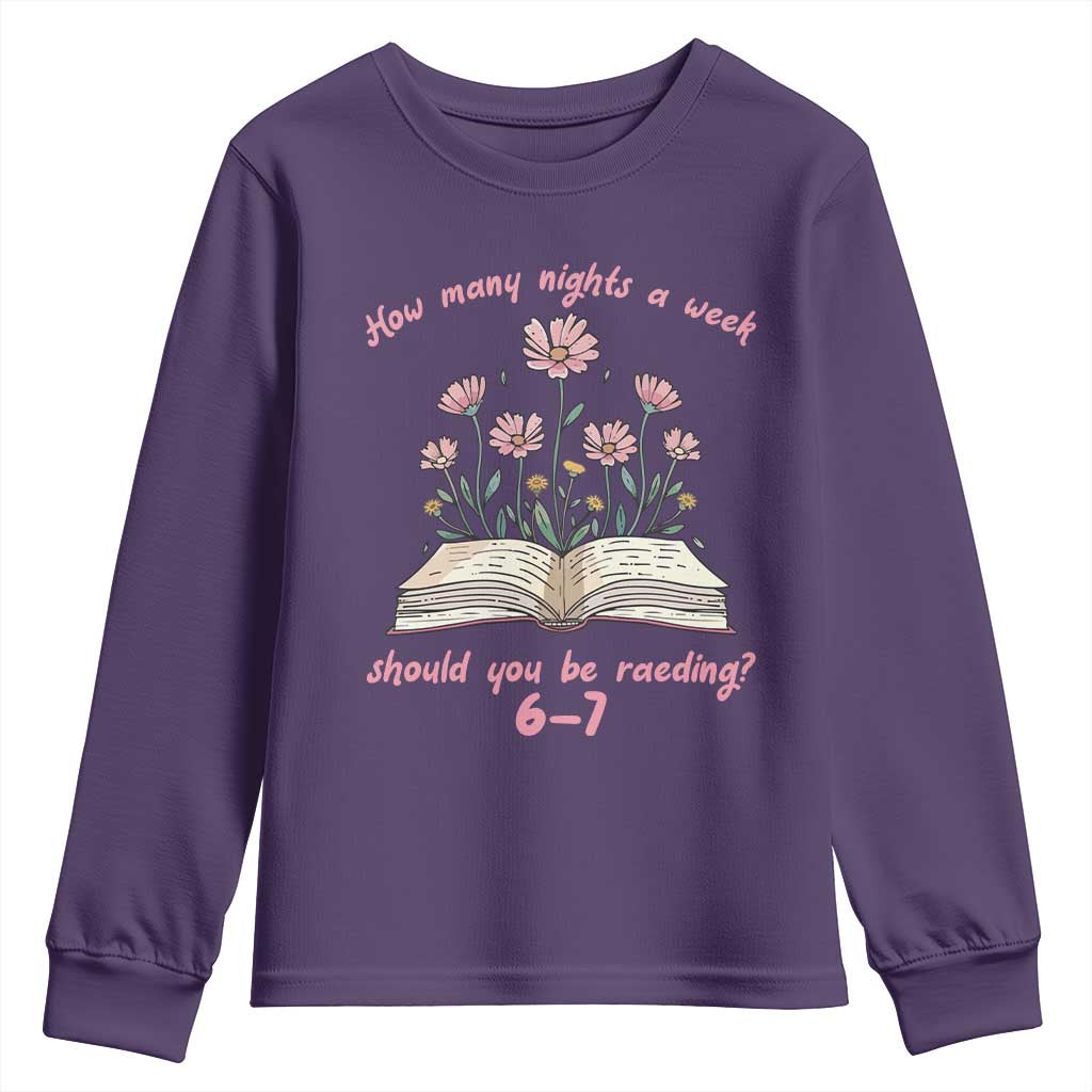 How Many Nights a Week Should You Be Reading 6 7 Youth Sweatshirt Aesthetic Floral Book - Wonder Print Shop