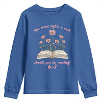How Many Nights a Week Should You Be Reading 6 7 Youth Sweatshirt Aesthetic Floral Book - Wonder Print Shop