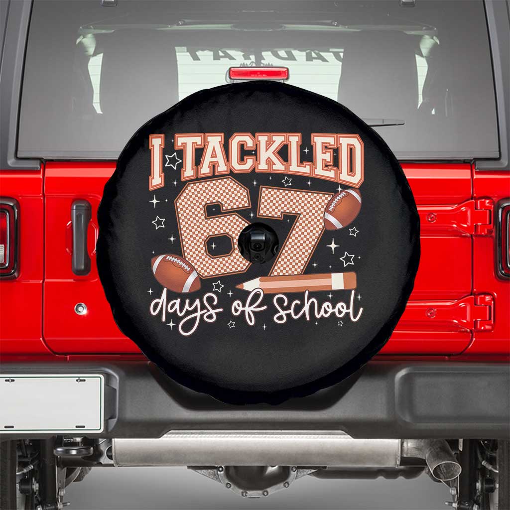 I Tackled 67 Days of School Spare Tire Cover Funny Six Seven Meme Football Lover Milestone - Wonder Print Shop