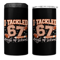 I Tackled 67 Days of School 4 in 1 Can Cooler Tumbler Funny Six Seven Meme Football Lover Milestone - Wonder Print Shop