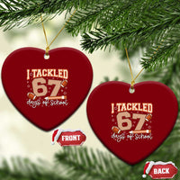 I Tackled 67 Days of School Ceramic Ornament Funny Six Seven Meme Football Lover Milestone - Wonder Print Shop